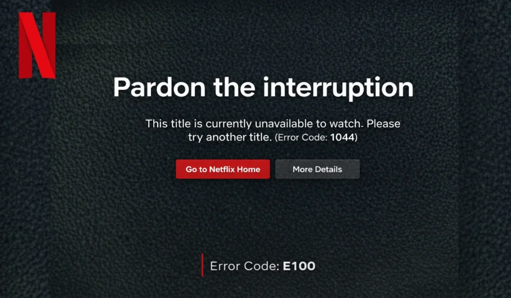 What Is Netflix Error Code E100